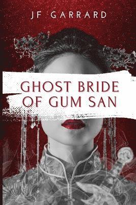 bokomslag Ghost Bride of Gum San