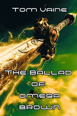 Tom Vaine - Ballad of Omega Brown, Häftad. Tillgänglighet: Lägg i varukorg