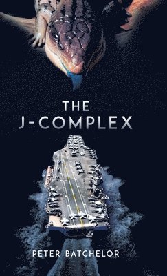 Peter Batchelor - J-Complex, Inbunden