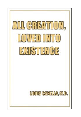 All Creation, Loved Into Existence 1