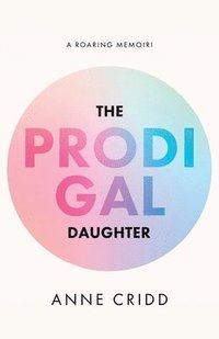 bokomslag The Prodigal Daughter