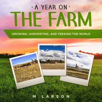 Melanie Larson - Year on the Farm, Häftad