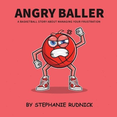 Stephanie Rudnick - Angry Baller, Häftad