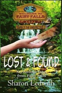 bokomslag Lost and Found (Mysterious Tales from Fairy Falls, Book #1)