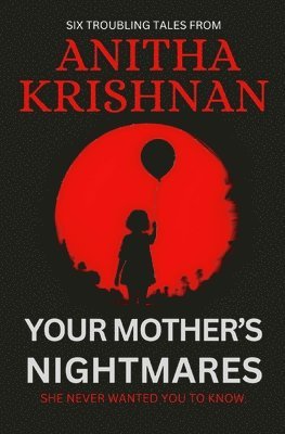 Your Mother's Nightmares