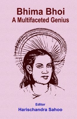 Bhima Bhoi A Multifaceted Genius