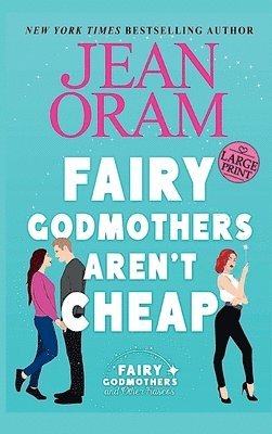 bokomslag Fairy Godmothers Aren't Cheap