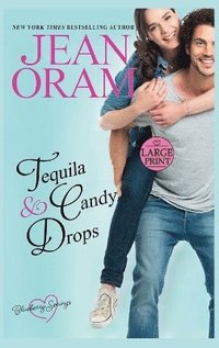 bokomslag Tequila and Candy Drops