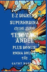 bokomslag E-Z Dickens Superhrdina Kniha Prvn a Druh Czech Edition