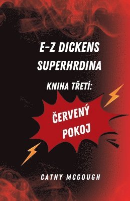 bokomslag E-Z Dickens Superhrdina Kniha T&#344;et Czech Edition