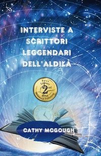 bokomslag Interviste a Scrittori Leggendari Dell'aldilà Italian Edition