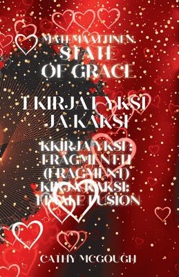 bokomslag Matemaattinen State of Grace Kirjat 1 Ja 2
