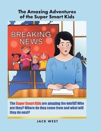 bokomslag Amazing Adventures of the Super Smart Kids