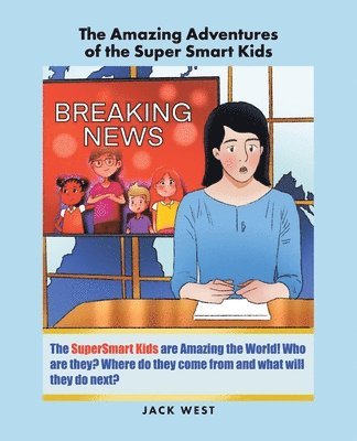 Amazing Adventures of the Super Smart Kids
