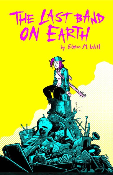 Elaine M. Will - Last Band on Earth, Häftad