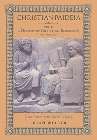 bokomslag Christian Paideia (Vol.1)