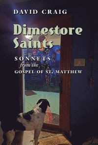 bokomslag Dimestore Saints: Sonnets from the Gospel of St. Matthew