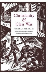 bokomslag Christianity and Class War