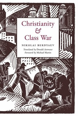 Nikolai Berdyaev - Christianity and Class War, Inbunden
