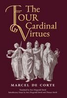 Marcel de Corte - Four Cardinal Virtues, Inbunden