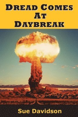 bokomslag Dread Comes at Daybreak