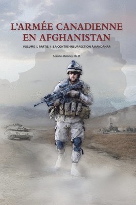 L'Arme Canadienne en Afghanistan, Volume II, partie 1 1