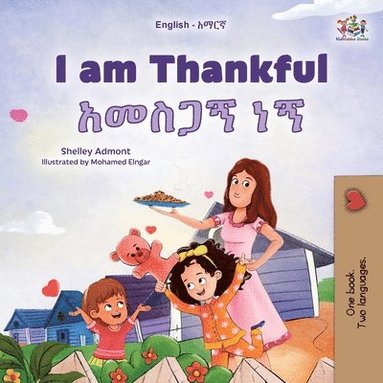 bokomslag I am Thankful (English Amharic Bilingual Children's Book)