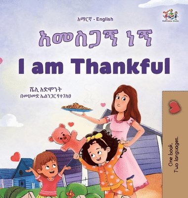 bokomslag I am Thankful (Amharic English Bilingual Children's Book)