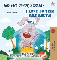 bokomslag I Love to Tell the Truth (Amharic English Bilingual Book for Kids)
