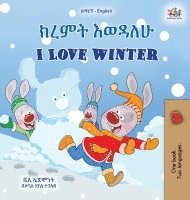 bokomslag I Love Winter (Amharic English Bilingual Children's Book)
