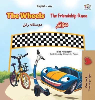 The Wheels- The Friendship Race (English Pashto Bilingual Children's Book)
