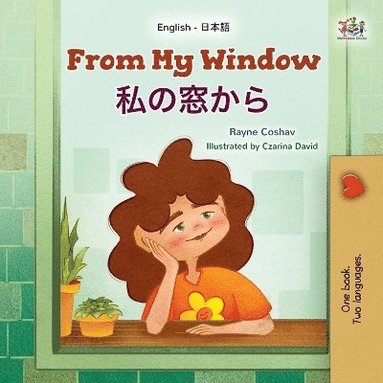 bokomslag From My Window (English Japanese Bilingual Kids Book)