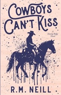 bokomslag Cowboys Can't Kiss