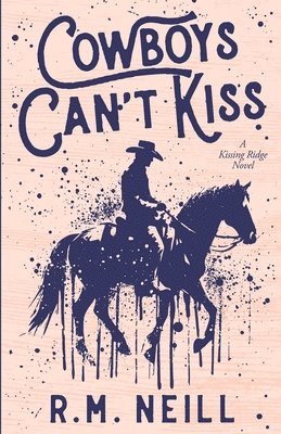 bokomslag Cowboys Can't Kiss