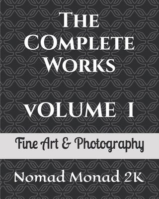 bokomslag Complete Works of Nomad Monad 2K
