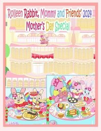 bokomslag Rolleen Rabbit, Mommy and Friends' 2024 Mother's Day Special