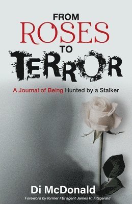 bokomslag From Roses to Terror