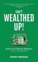 bokomslag Get Wealthed Up!: Build Your Money Mansion