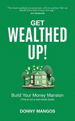 Donny Mangos - Get Wealthed Up!, Häftad