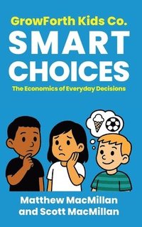 bokomslag GrowForth Kids Co. Smart Choices