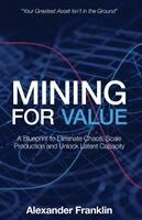 Alexander Franklin - Mining for Value, Häftad