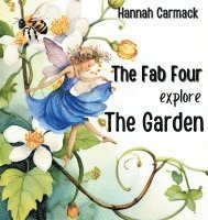 The Fab Four Explore the Garden 1