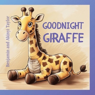 Goodnight Giraffe 1