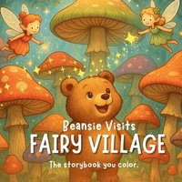 bokomslag Beansie Visits Fairy Village