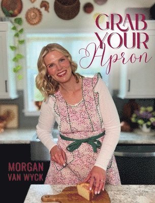 bokomslag Grab Your Apron