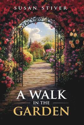 Walk in the Garden 1