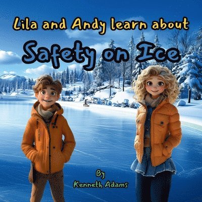 Lila and Andy learn about Safety on Ice 1