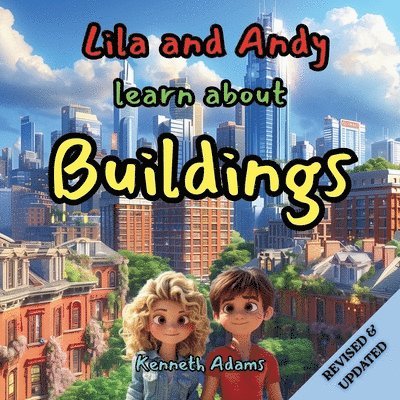 Kenneth Adams - Lila and Andy learn about Buildings, Häftad