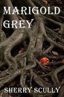 Sherry Scully - Marigold Grey, Häftad