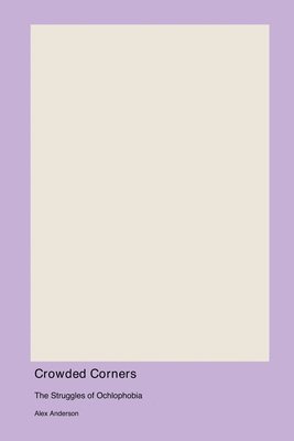 Alex Anderson - Crowded Corners, Häftad
